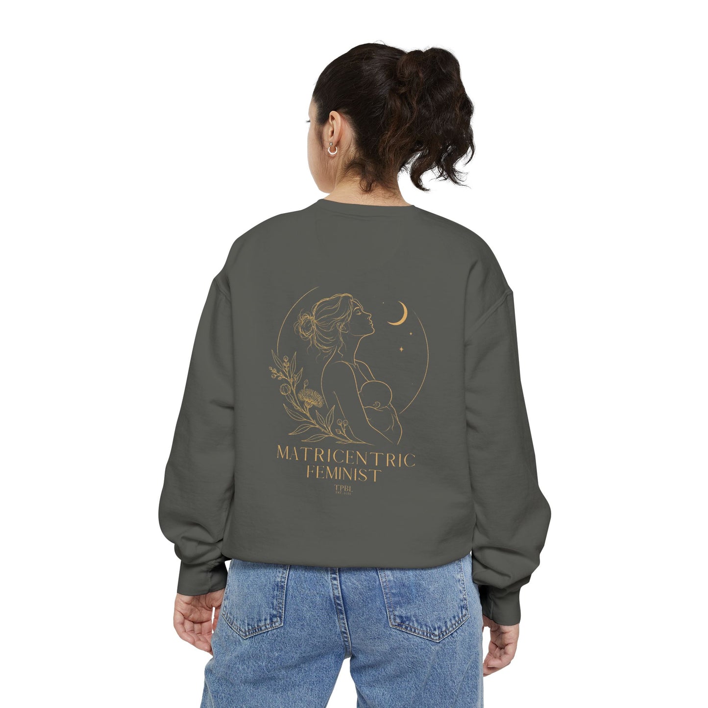 Matricentric Feminist Sweatshirt