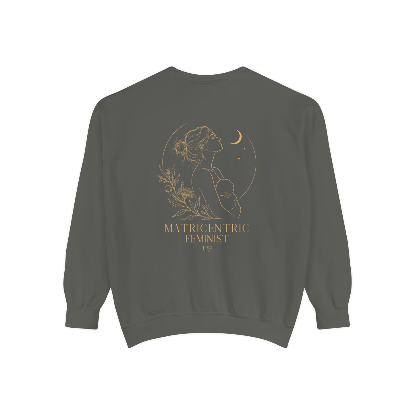 Matricentric Feminist Sweatshirt